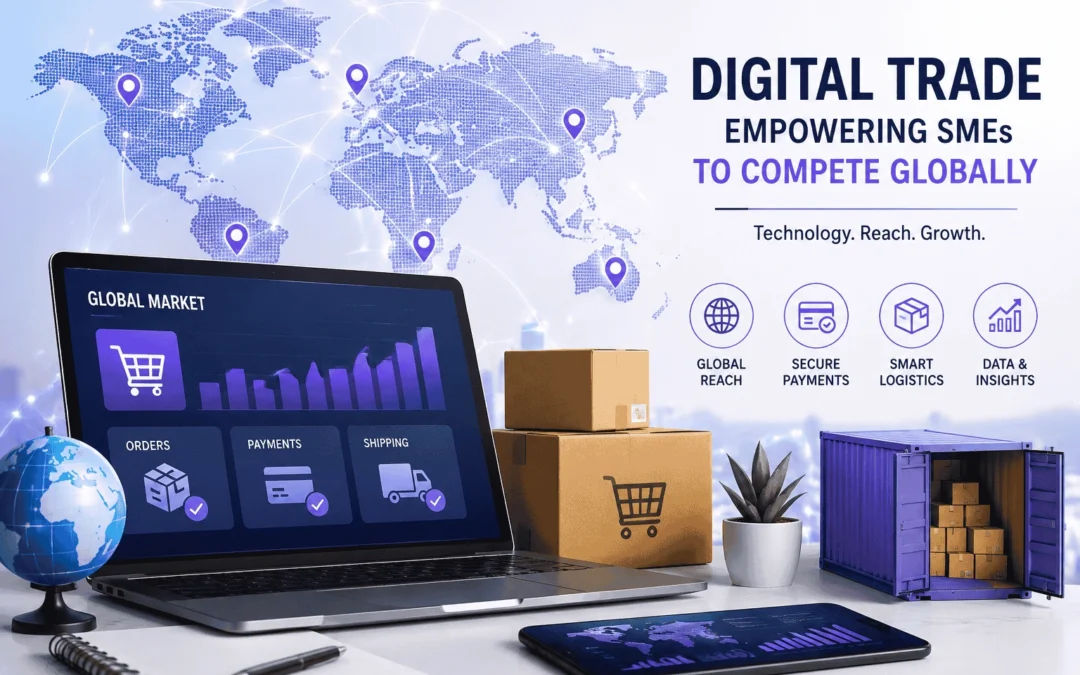 How Digital Trade Solutions Help SMEs Compete Globally